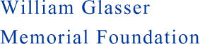 William Glasser Memorial Foundation